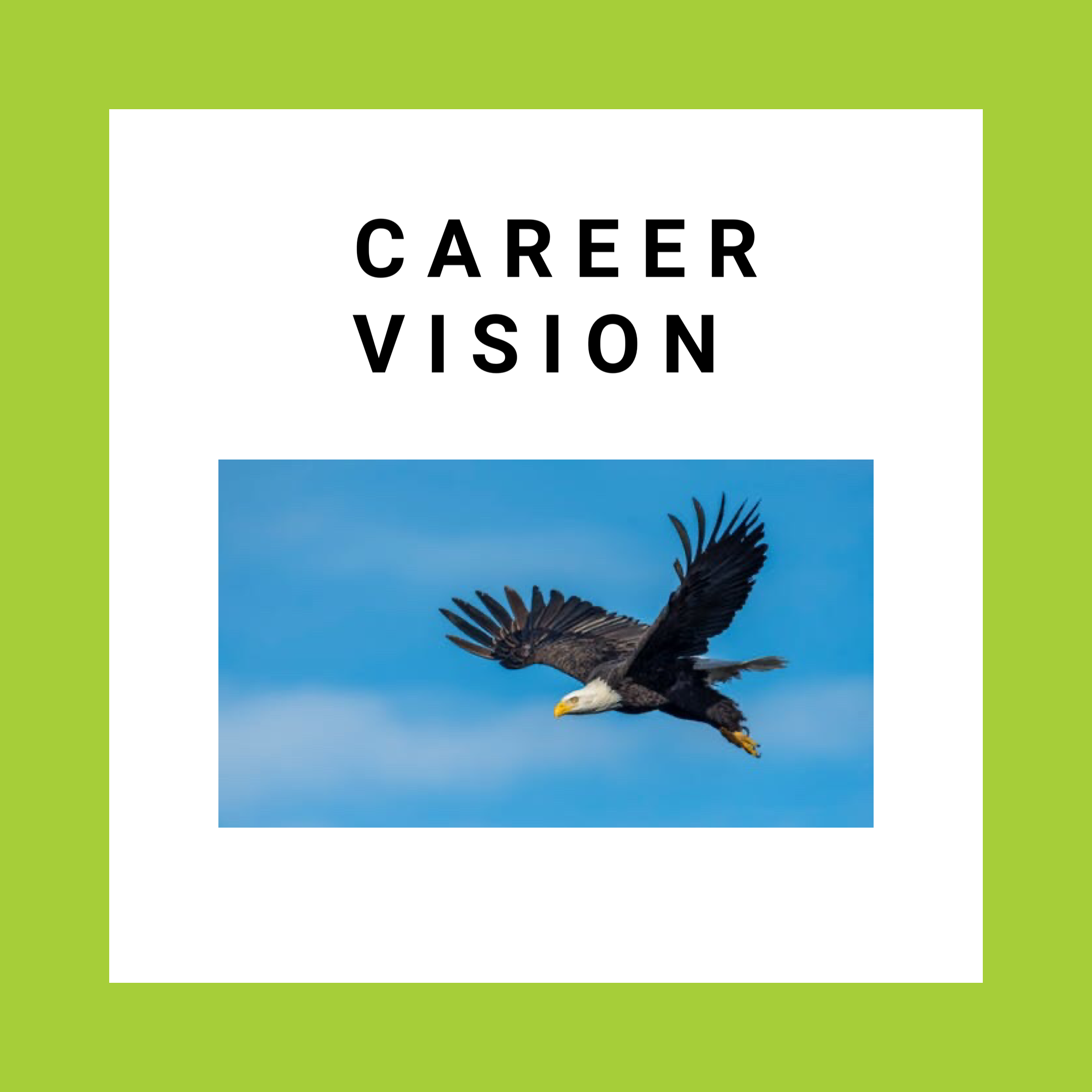 Eagle flying in photo image with career vision as title