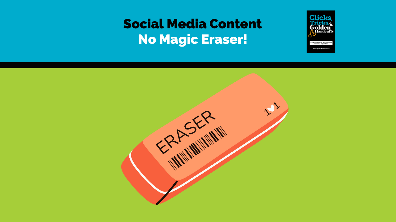 Social Media: No Magic Eraser
