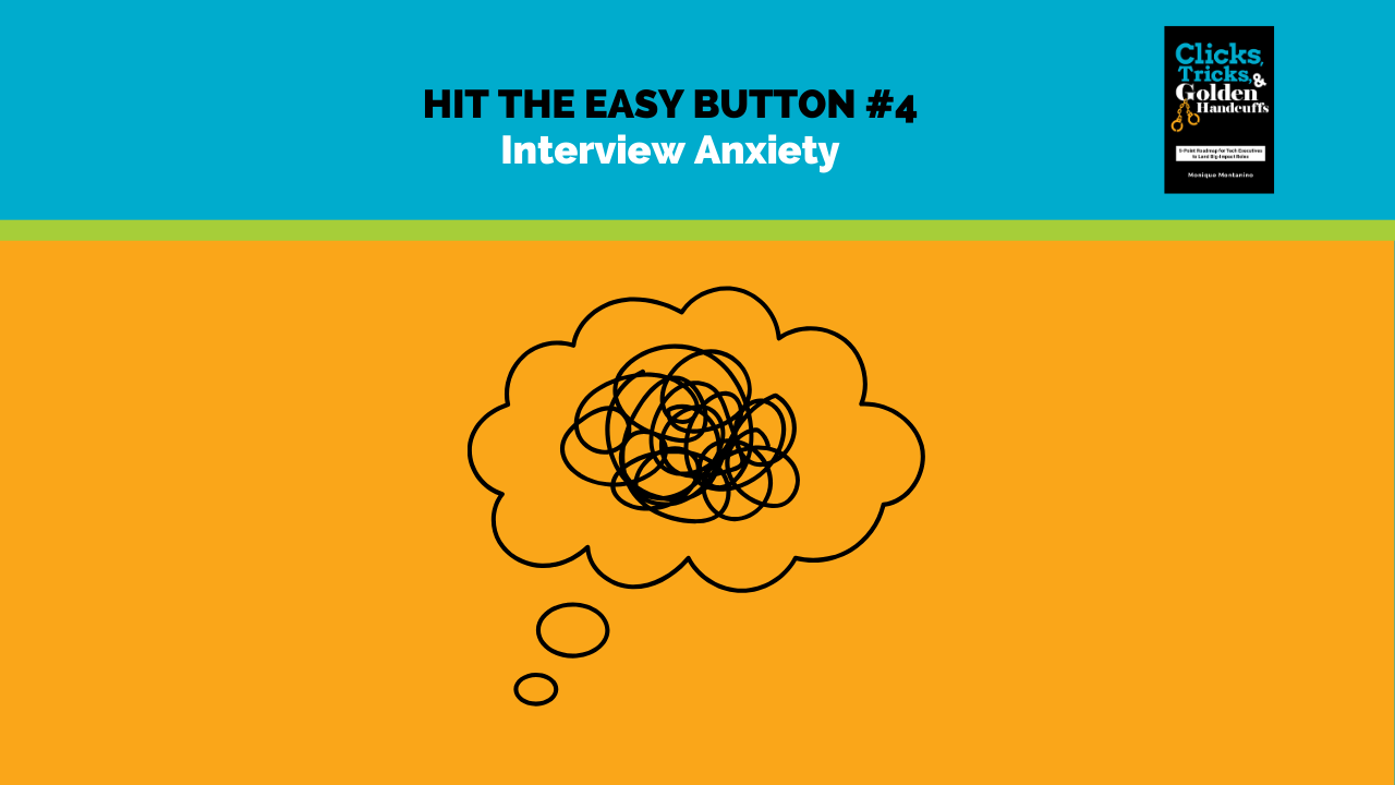 Hit the Easy Button #$: Interview Anxiety